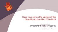 Have your say on the update of the Disability Action Plan 2014-2018